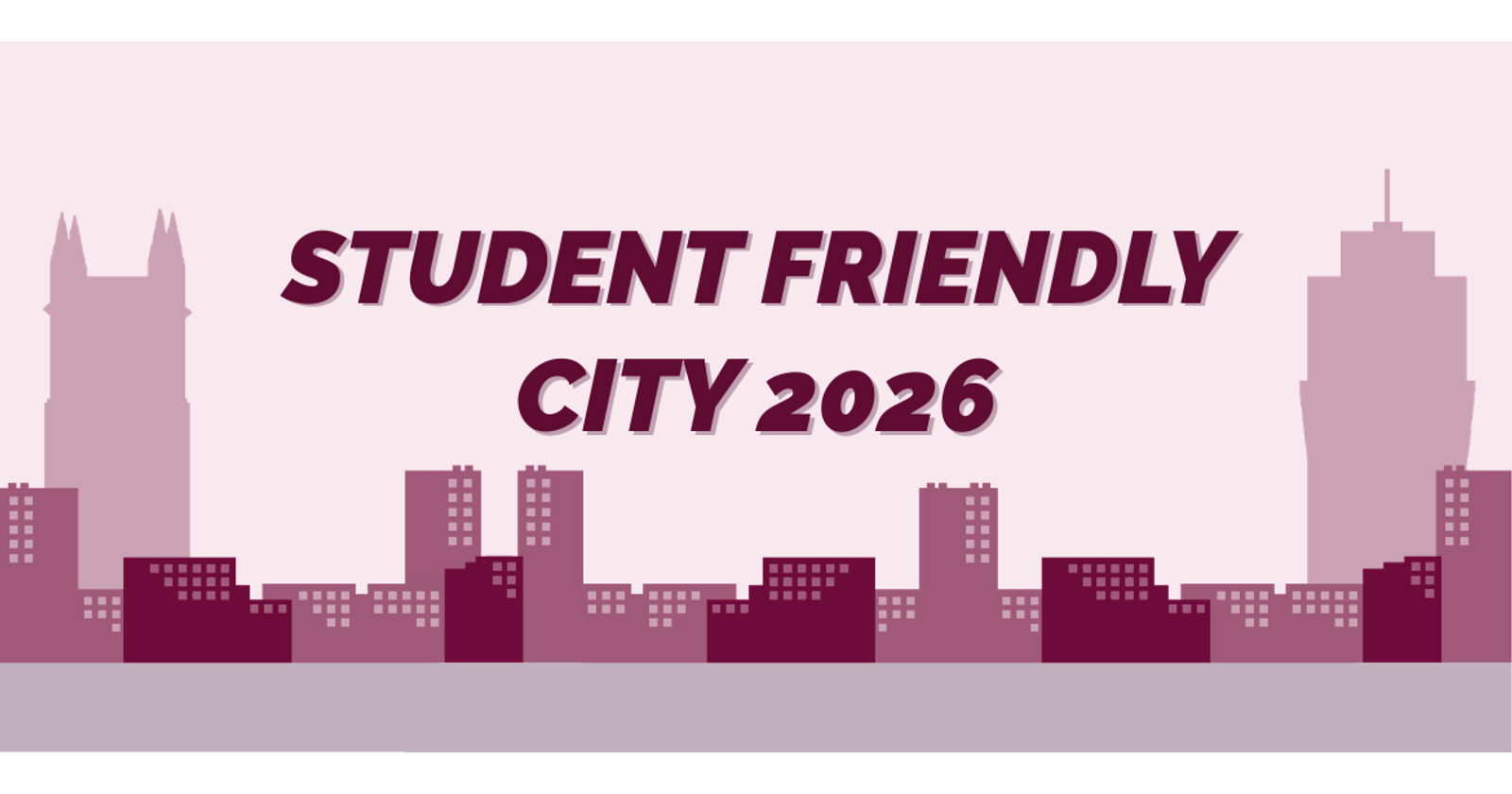 Graphic of a cityscape and text Student Friendly City 2026