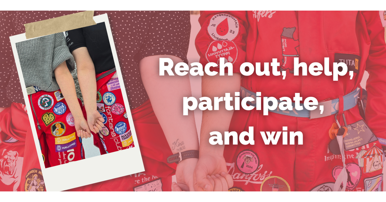Graphic with two photographs of students in VYY's red overalls holding out their arms to the camera. Beside there's text: Reach out, help, participate, and win